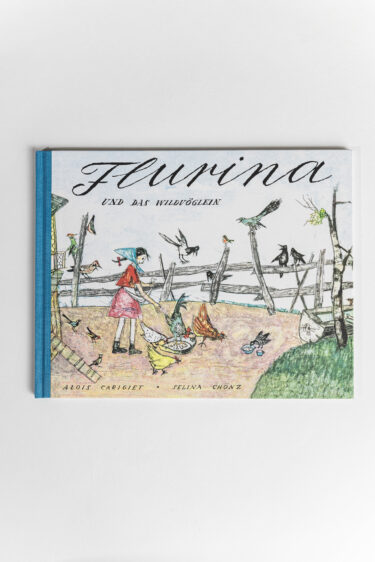 Buch "Flurina und das Wildvöglein"